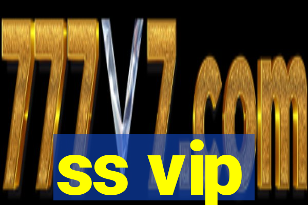 ss vip