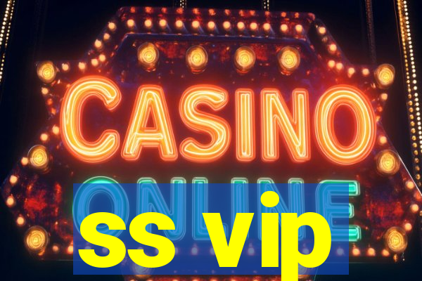 ss vip