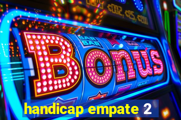 handicap empate 2