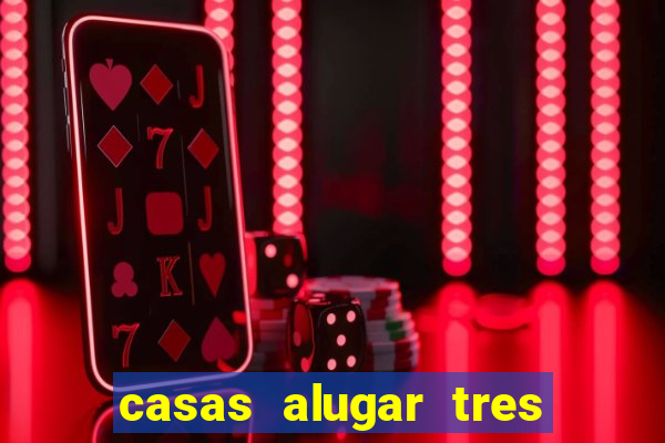 casas alugar tres lagoas ms