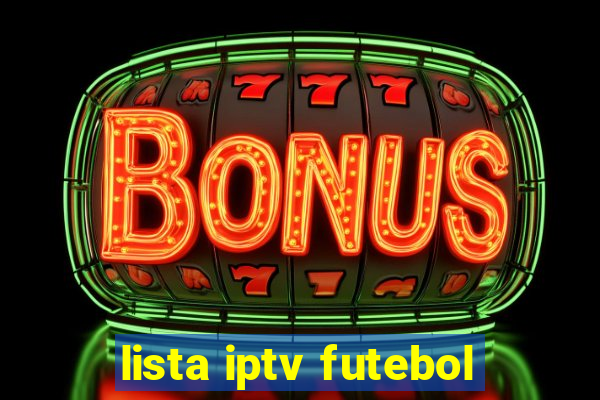 lista iptv futebol
