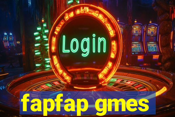 fapfap gmes