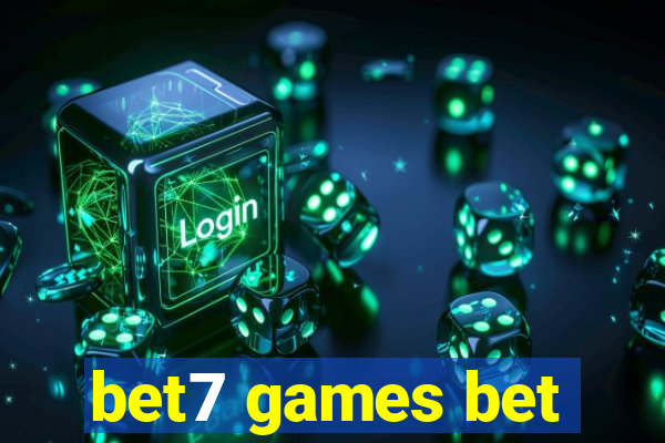 bet7 games bet