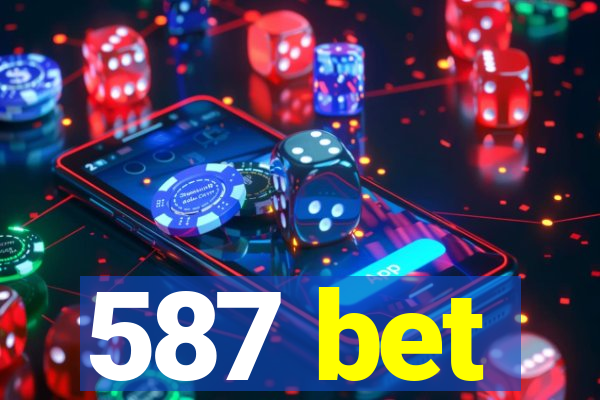 587 bet