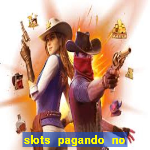 slots pagando no cadastro saque free 2024