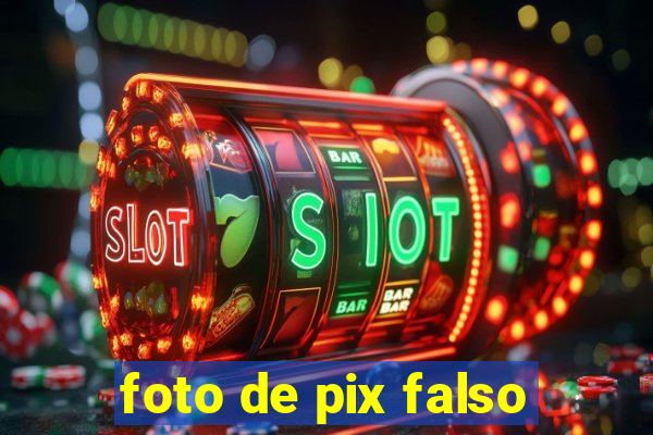 foto de pix falso