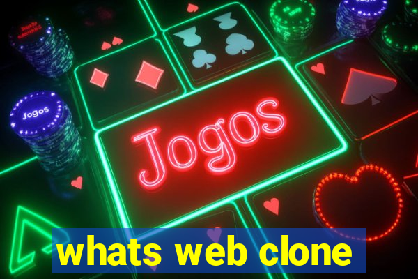 whats web clone