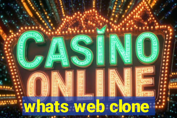 whats web clone