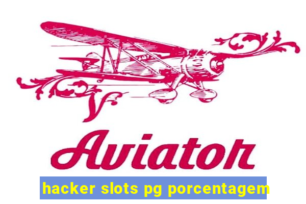hacker slots pg porcentagem