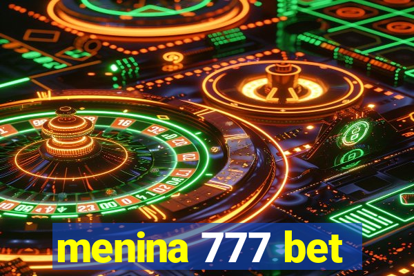 menina 777 bet