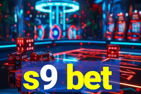 s9 bet