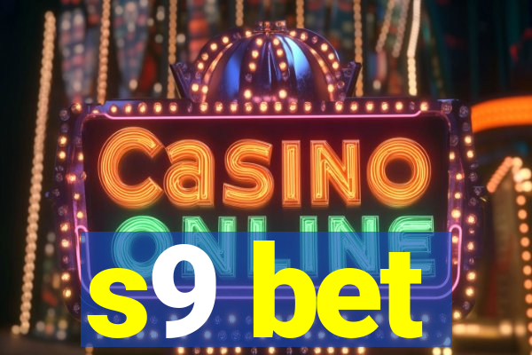 s9 bet