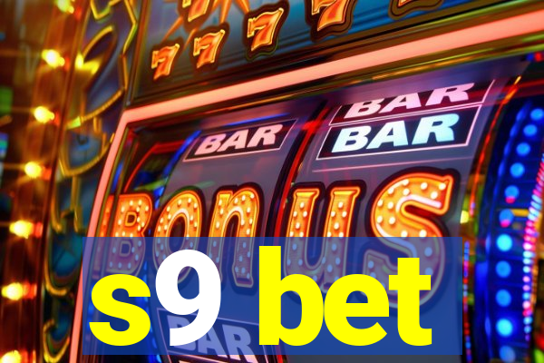 s9 bet
