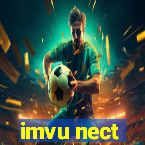 imvu nect