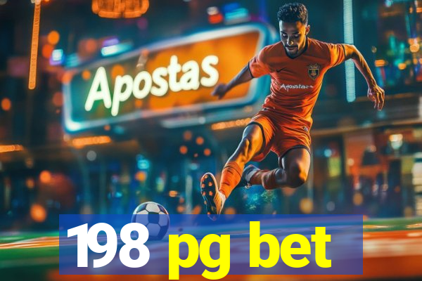 198 pg bet