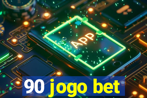 90 jogo bet
