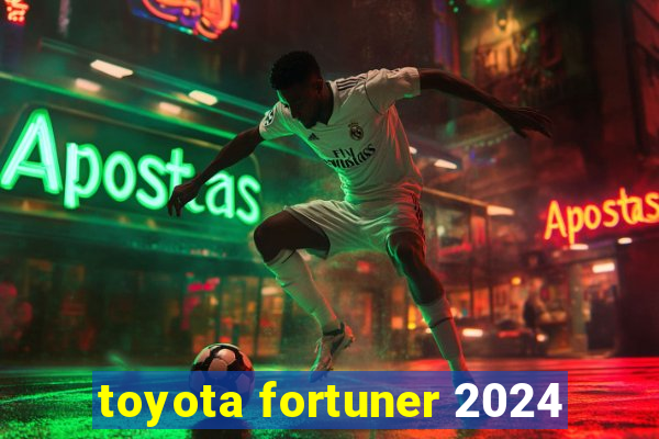 toyota fortuner 2024