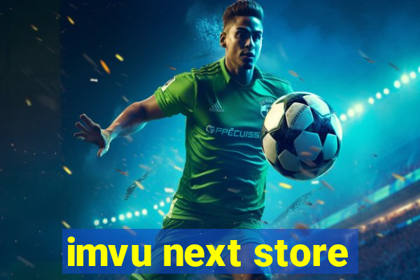 imvu next store