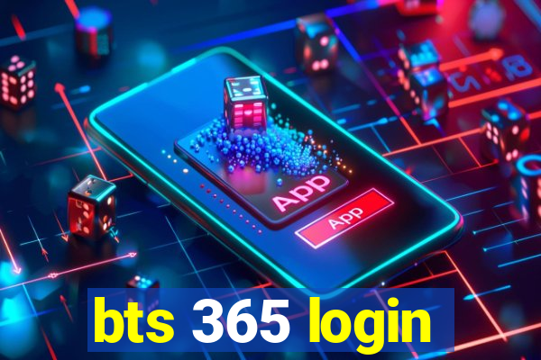 bts 365 login