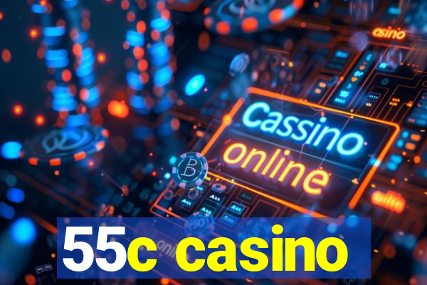 55c casino