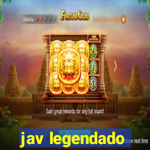 jav legendado