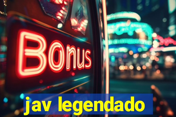 jav legendado
