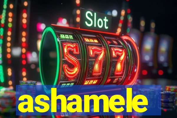 ashamele