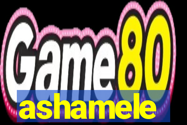 ashamele