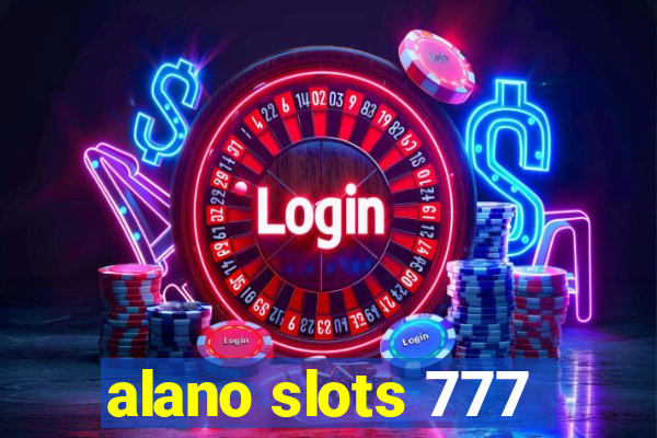 alano slots 777