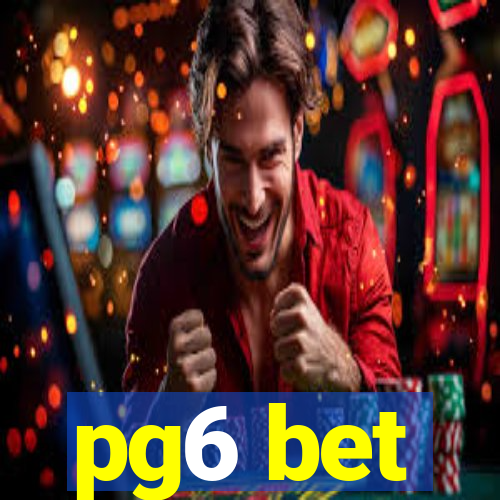 pg6 bet