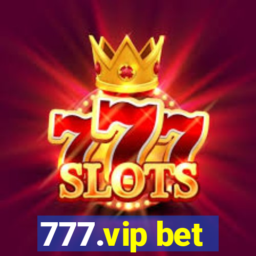 777.vip bet