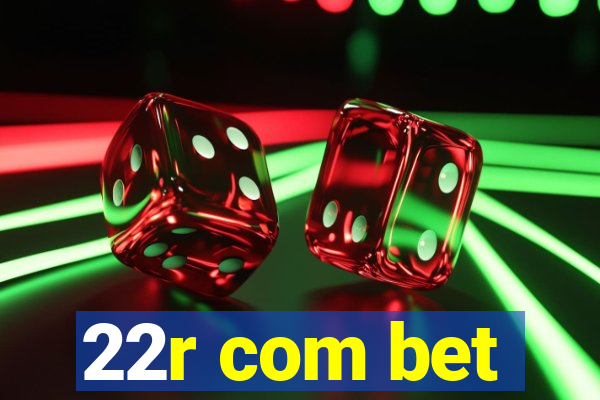 22r com bet