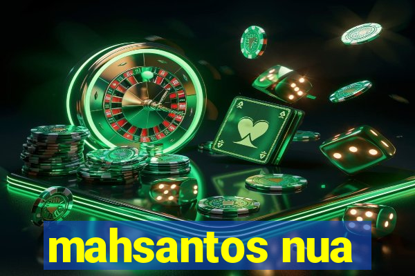 mahsantos nua