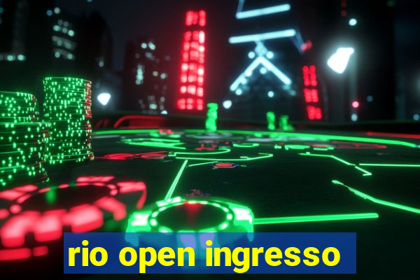 rio open ingresso