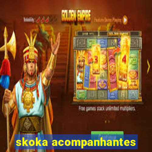 skoka acompanhantes