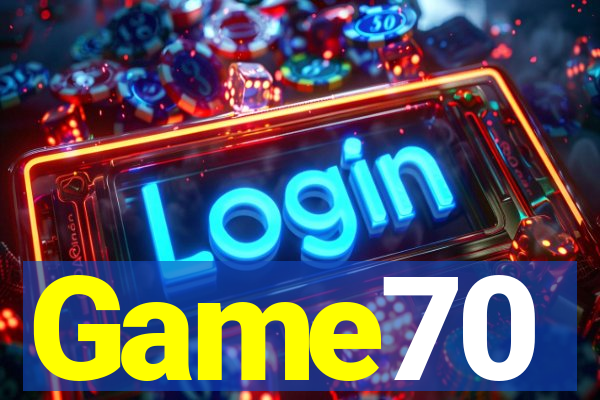 Game70