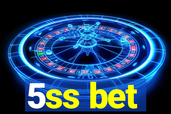 5ss bet