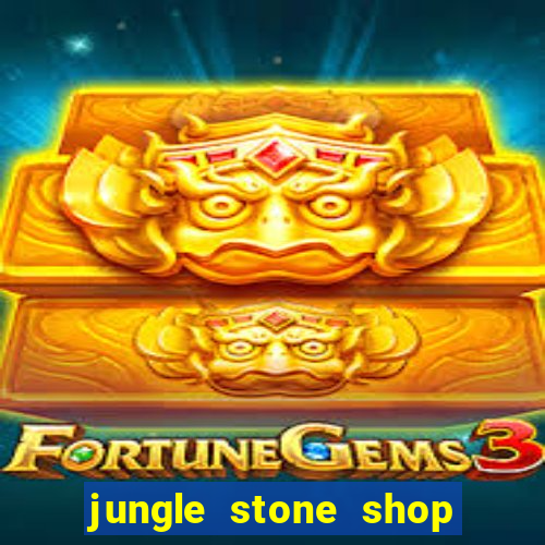 jungle stone shop reclame aqui