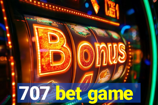 707 bet game