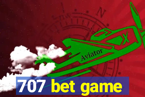 707 bet game