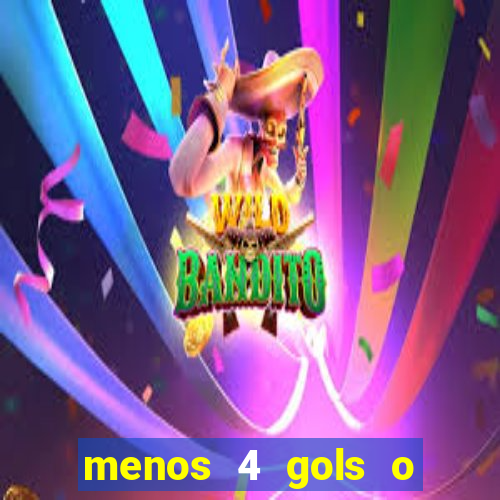 menos 4 gols o que significa