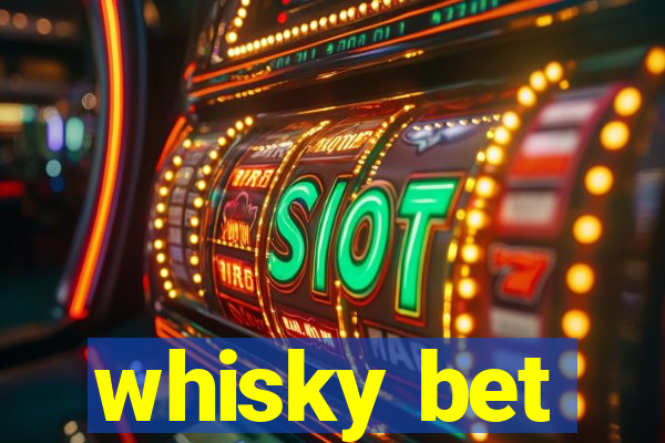 whisky bet