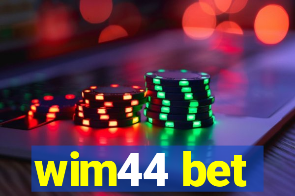 wim44 bet