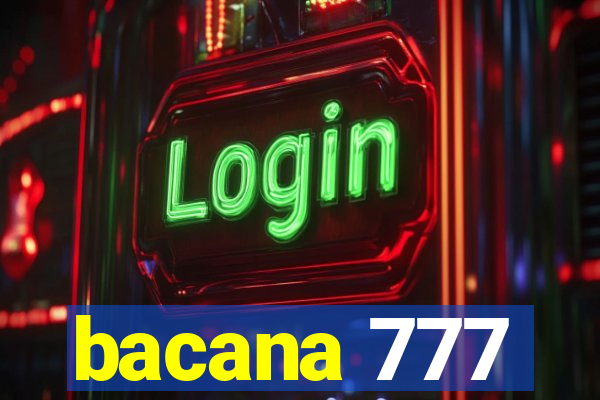 bacana 777