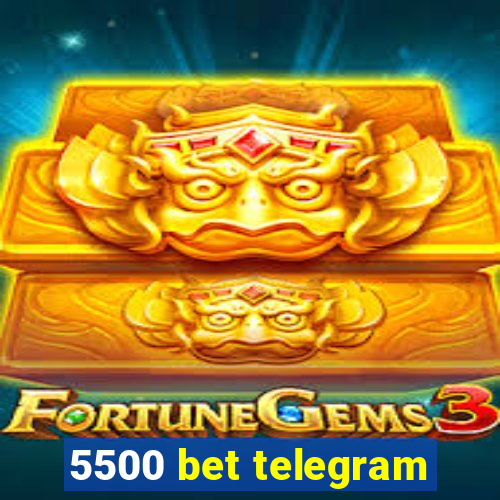 5500 bet telegram