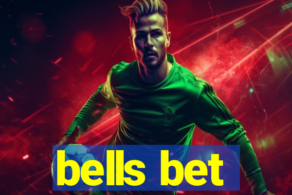 bells bet