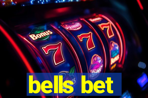 bells bet
