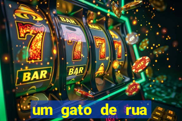 um gato de rua chamado bob filme completo dublado