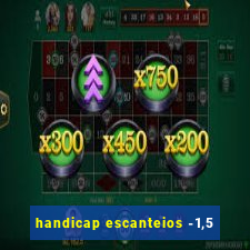 handicap escanteios -1,5