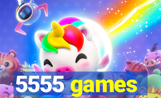 5555 games